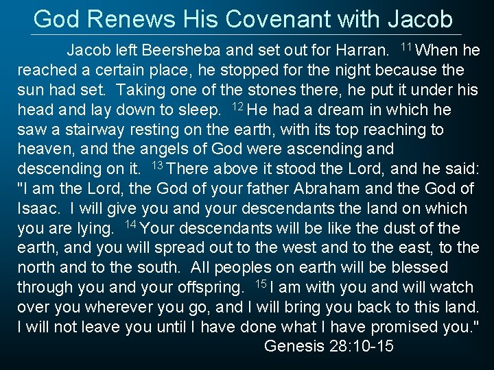 God Renews His Covenant with Jacob left Beersheba and set out for Harran. 11