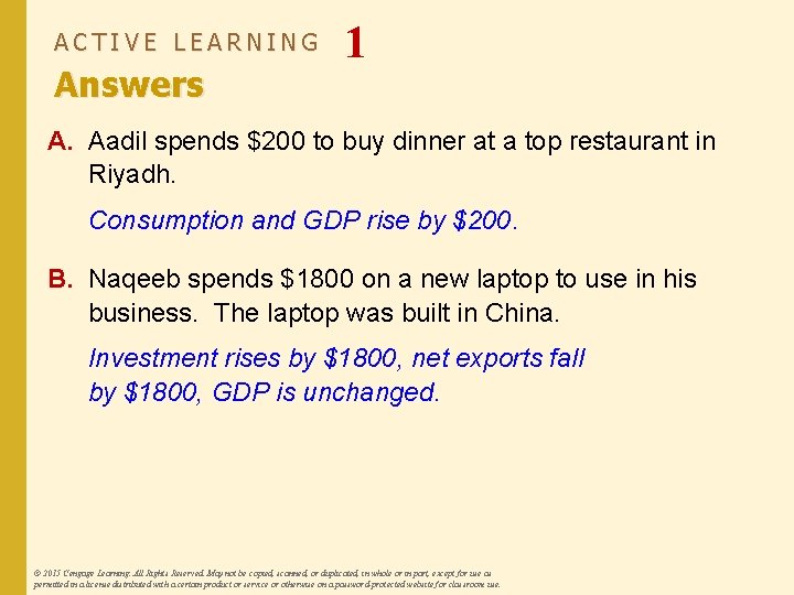 ACTIVE LEARNING Answers 1 A. Aadil spends $200 to buy dinner at a top