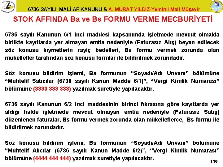 6736 SAYILI MALİ AF KANUNU & A. MURAT YILDIZ-Yeminli Mali Müşavir STOK AFFINDA Ba