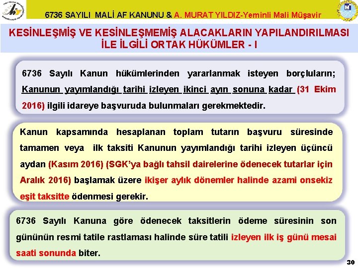 6736 SAYILI MALİ AF KANUNU & A. MURAT YILDIZ-Yeminli Mali Müşavir KESİNLEŞMİŞ VE KESİNLEŞMEMİŞ