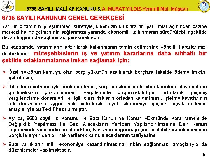 6736 SAYILI MALİ AF KANUNU & A. MURAT YILDIZ-Yeminli Mali Müşavir 6736 SAYILI KANUNUN