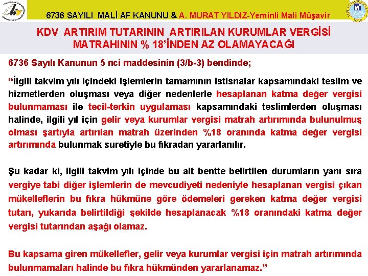 6736 SAYILI MALİ AF KANUNU & A. MURAT YILDIZ-Yeminli Mali Müşavir KDV ARTIRIM TUTARININ