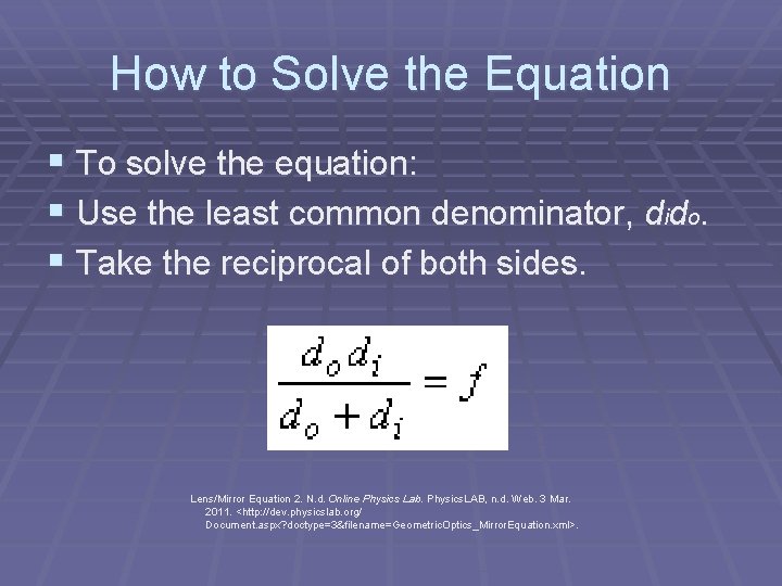 How to Solve the Equation § To solve the equation: § Use the least