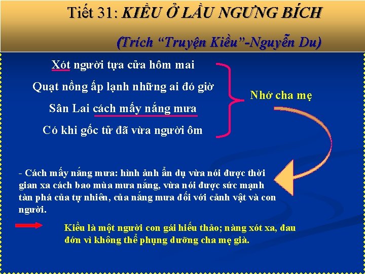 Tiết 31: KIỀU Ở LẦU NGƯNG BÍCH (Trích “Truyện Kiều”-Nguyễn Du) Xót người tựa