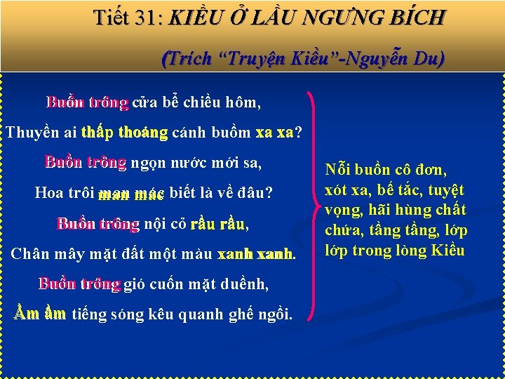 Tiết 31: KIỀU Ở LẦU NGƯNG BÍCH (Trích “Truyện Kiều”-Nguyễn Du) Buồn trông cửa