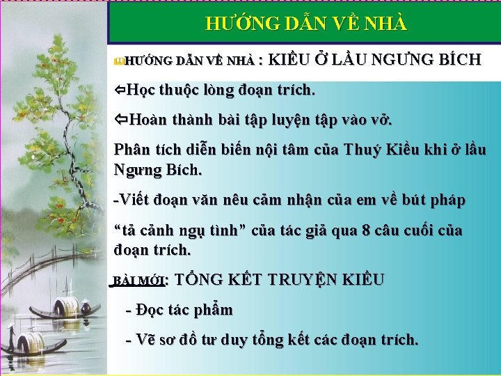 HƯỚNG DẪN VỀ NHÀ &HƯỚNG DẪN VỀ NHÀ : KIỀU Ở LẦU NGƯNG BÍCH