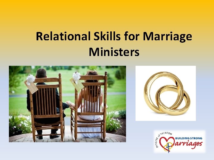 Relational Skills for Marriage Ministers 