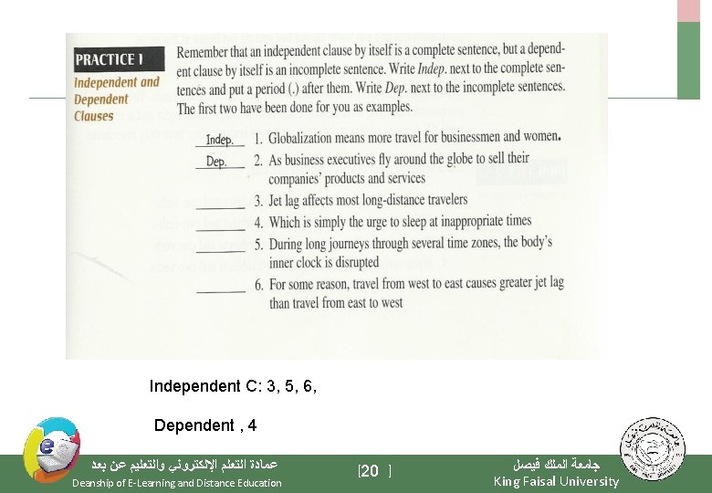 Independent C: 3, 5, 6, Dependent , 4 ﻋﻤﺎﺩﺓ ﺍﻟﺘﻌﻠﻢ ﺍﻹﻟﻜﺘﺮﻭﻧﻲ ﻭﺍﻟﺘﻌﻠﻴﻢ ﻋﻦ ﺑﻌﺪ