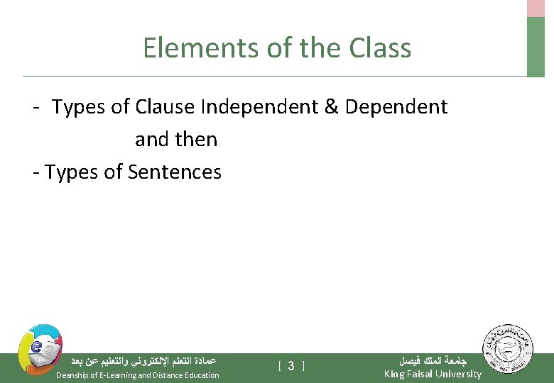 Elements of the Class - Types of Clause Independent & Dependent and then -