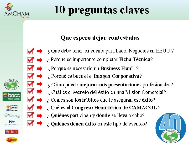 10 preguntas claves Que espero dejar contestadas ¿ Qué debo tener en cuenta para