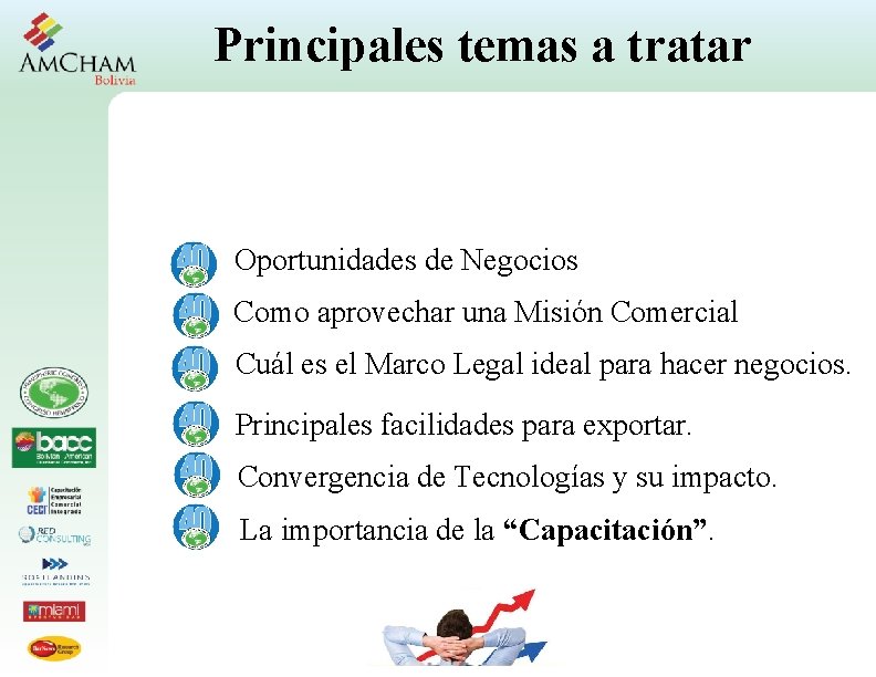 Principales temas a tratar Oportunidades de Negocios Como aprovechar una Misión Comercial Cuál es Principales temas a tratar Oportunidades de Negocios Como aprovechar una Misión Comercial Cuál es