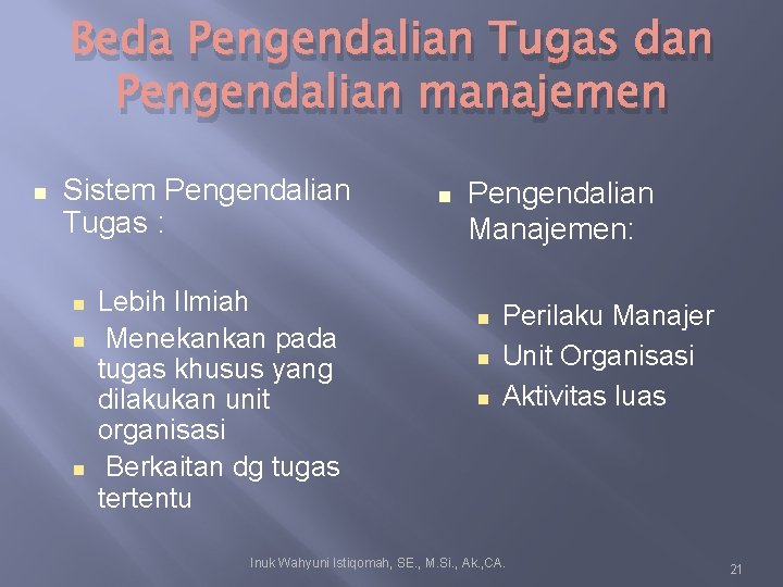 Beda Pengendalian Tugas dan Pengendalian manajemen Sistem Pengendalian Tugas : Lebih Ilmiah Menekankan pada Beda Pengendalian Tugas dan Pengendalian manajemen Sistem Pengendalian Tugas : Lebih Ilmiah Menekankan pada