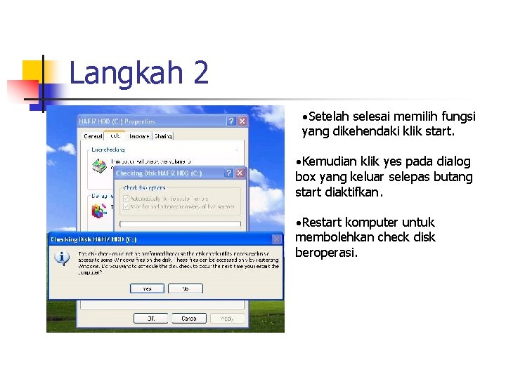 Langkah 2 ·Setelah selesai memilih fungsi yang dikehendaki klik start. ·Kemudian klik yes pada Langkah 2 ·Setelah selesai memilih fungsi yang dikehendaki klik start. ·Kemudian klik yes pada
