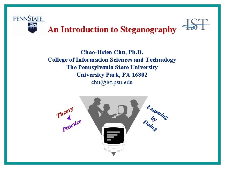 An Introduction to Steganography ChaoHsien Chu Ph D