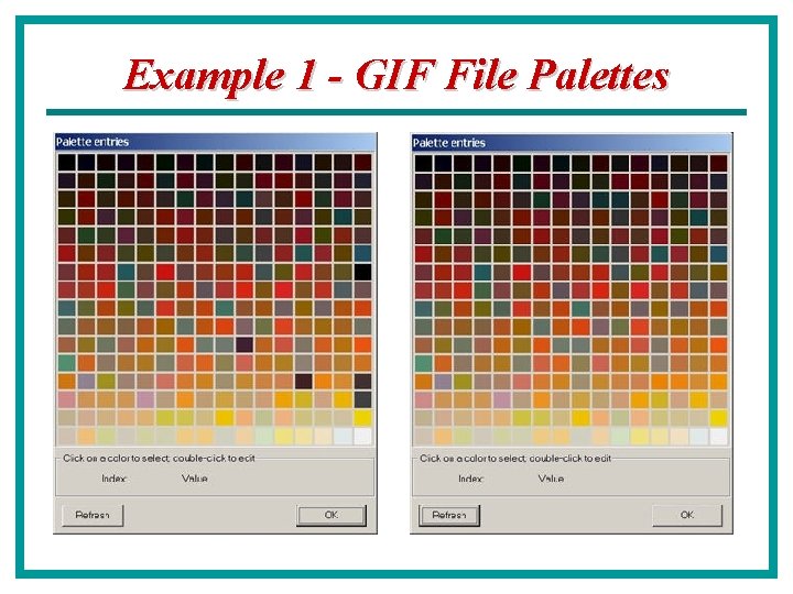 Example 1 - GIF File Palettes 