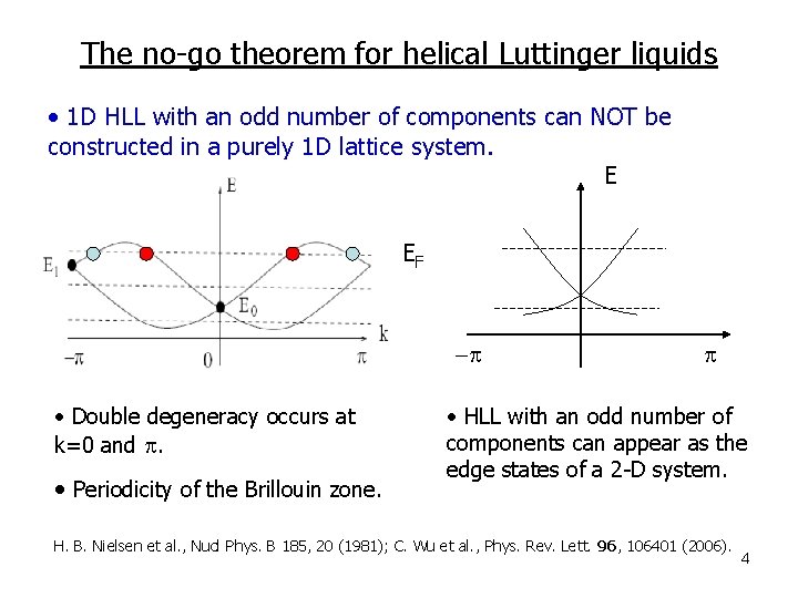 The no-go theorem for helical Luttinger liquids • 1 D HLL with an odd The no-go theorem for helical Luttinger liquids • 1 D HLL with an odd