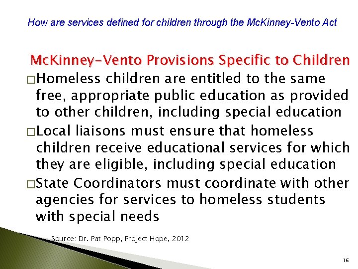 How are services defined for children through the Mc. Kinney-Vento Act Mc. Kinney-Vento Provisions