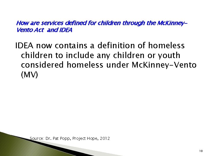 How are services defined for children through the Mc. Kinney. Vento Act and IDEA