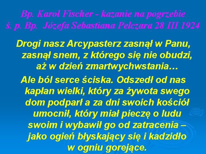 Bp. Karol Fischer - kazanie na pogrzebie ś. p. Bp. Józefa Sebastiana Pelczara 28