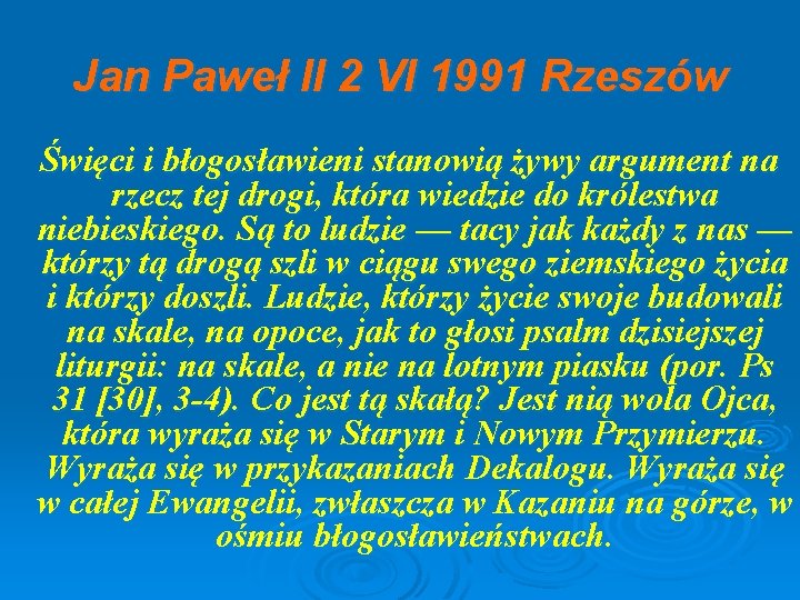 Jan Paweł II 2 VI 1991 Rzeszów Święci i błogosławieni stanowią żywy argument na