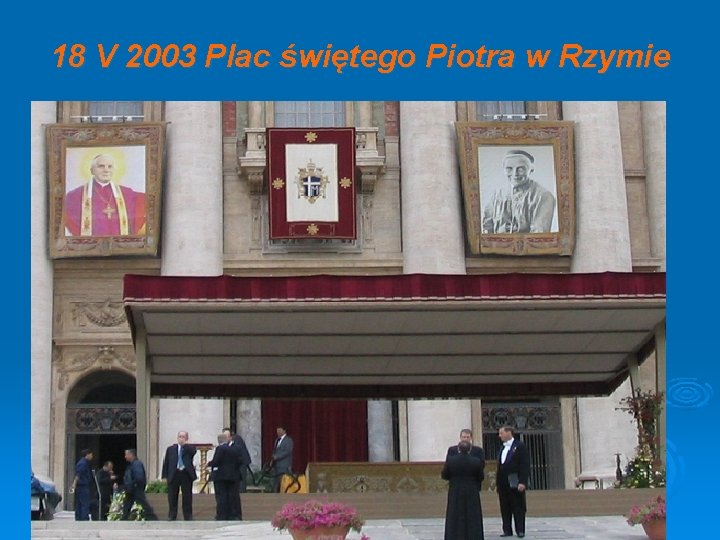 18 V 2003 Plac świętego Piotra w Rzymie 