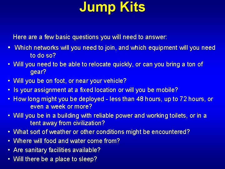 Jump Kits Here a few basic questions you will need to answer: • Which