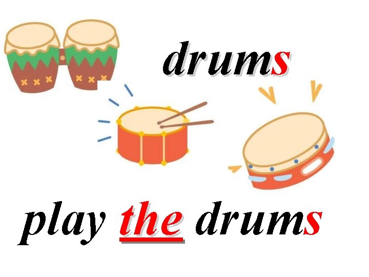 drums play the drums 