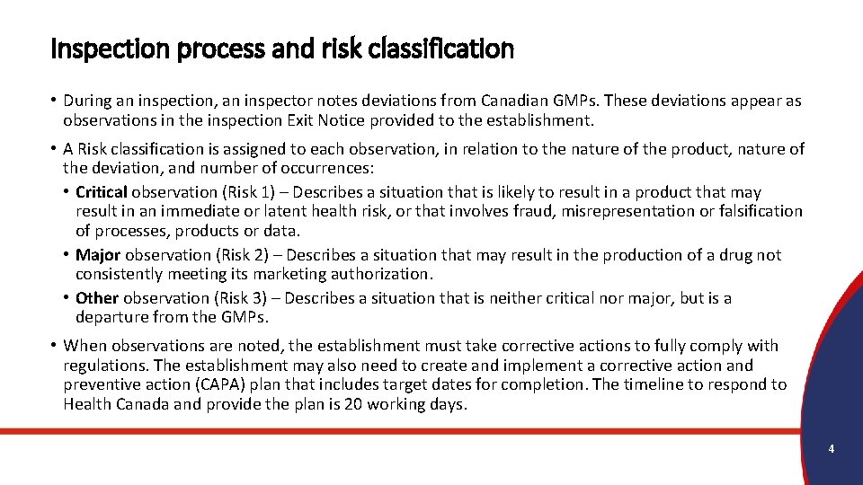 Inspection process and risk classification • During an inspection, an inspector notes deviations from
