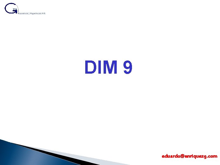 DIM 9 eduardo@enriquezg. com 