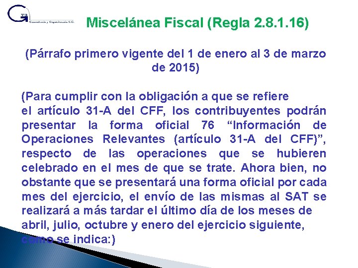 Miscelánea Fiscal (Regla 2. 8. 1. 16) (Párrafo primero vigente del 1 de enero