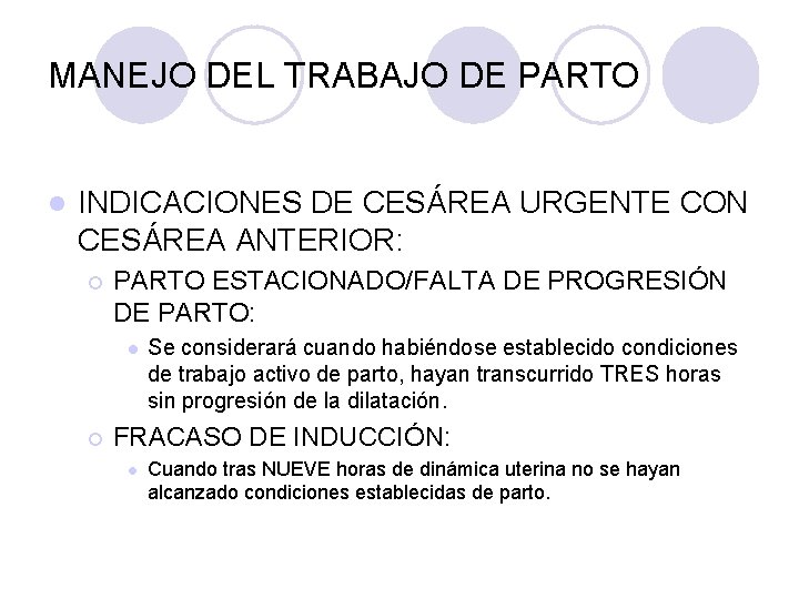 MANEJO DEL TRABAJO DE PARTO l INDICACIONES DE CESÁREA URGENTE CON CESÁREA ANTERIOR: ¡