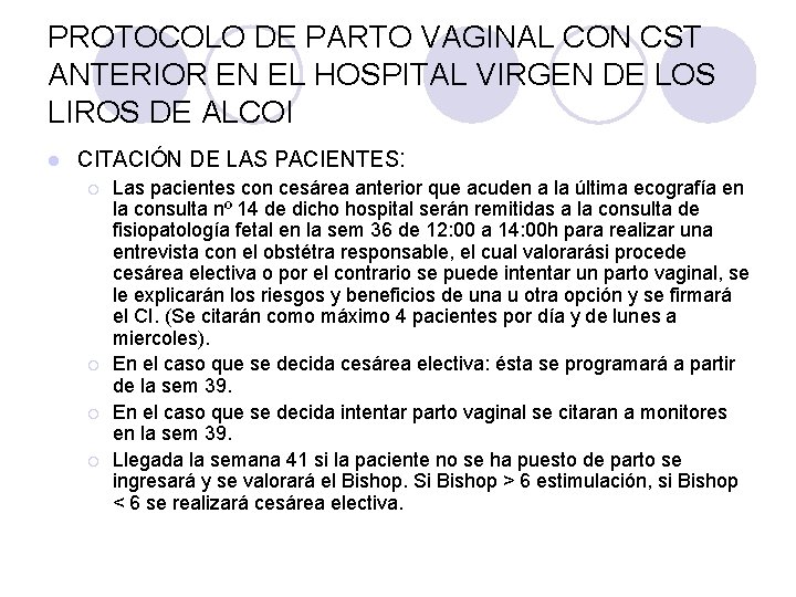 PROTOCOLO DE PARTO VAGINAL CON CST ANTERIOR EN EL HOSPITAL VIRGEN DE LOS LIROS