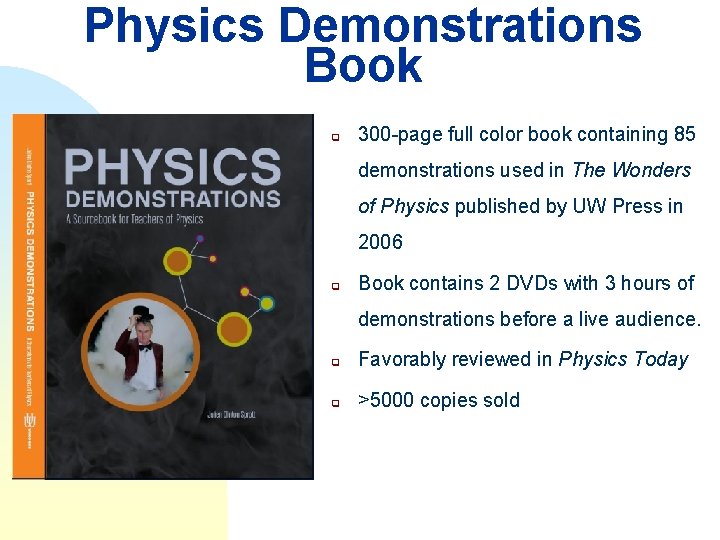 Physics Demonstrations Book q 300 -page full color book containing 85 demonstrations used in