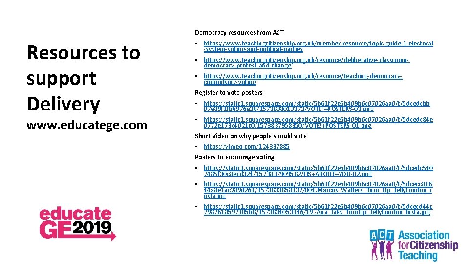 Democracy resources from ACT Resources to support Delivery www. educatege. com • https: //www.