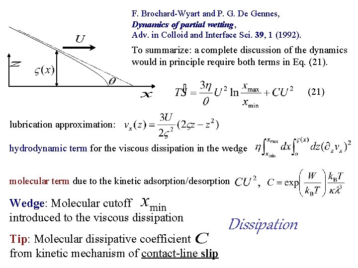 F. Brochard-Wyart and P. G. De Gennes, Dynamics of partial wetting, Adv. in Colloid