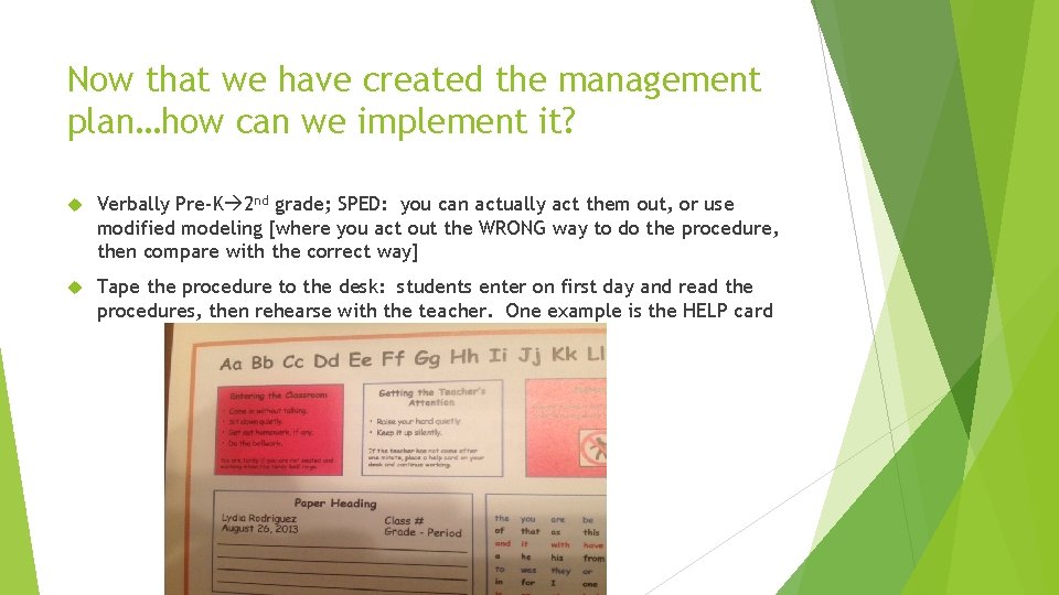 Now that we have created the management plan…how can we implement it? Verbally Pre-K