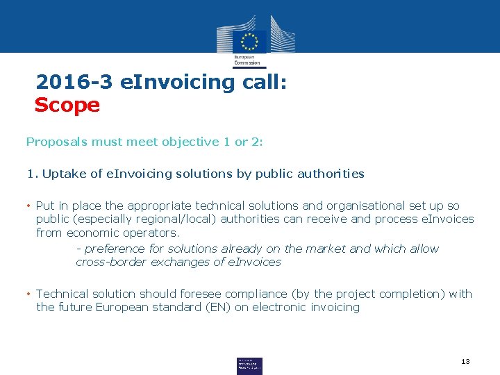 2016 -3 e. Invoicing call: Scope Proposals must meet objective 1 or 2: 1.