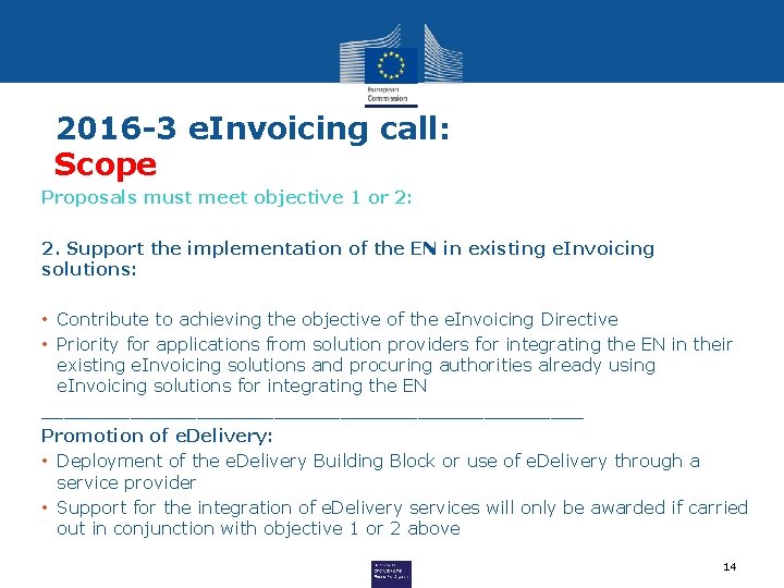 2016 -3 e. Invoicing call: Scope Proposals must meet objective 1 or 2: 2.