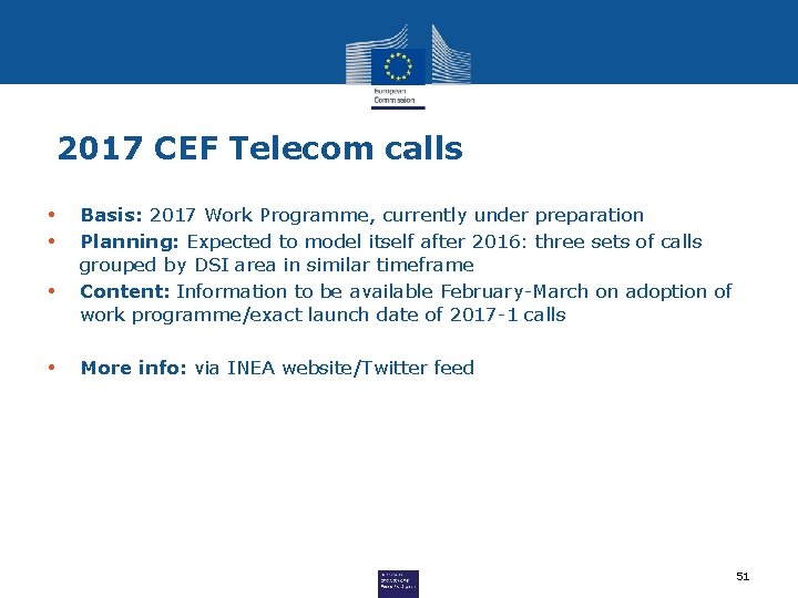 2017 CEF Telecom calls • • Basis: 2017 Work Programme, currently under preparation Planning: