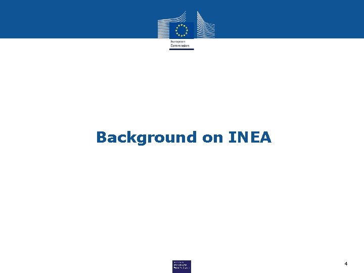 Background on INEA 4 