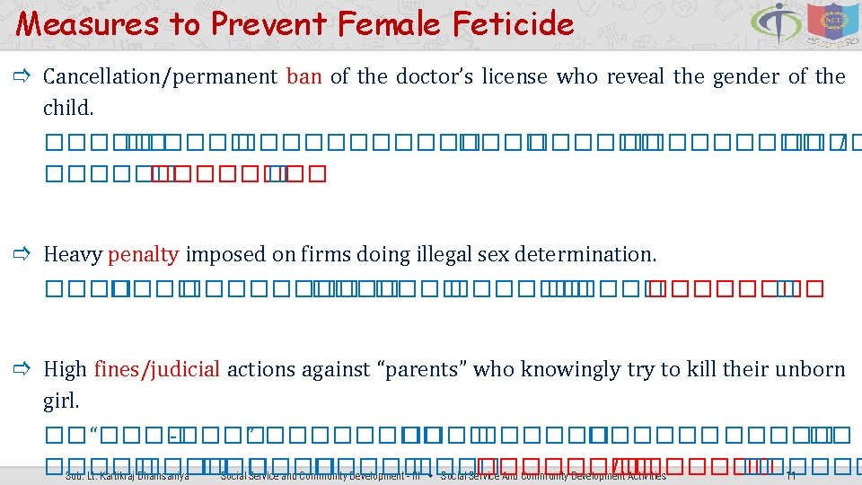 Measures to Prevent Female Feticide Cancellation/permanent ban of the doctor’s license who reveal the