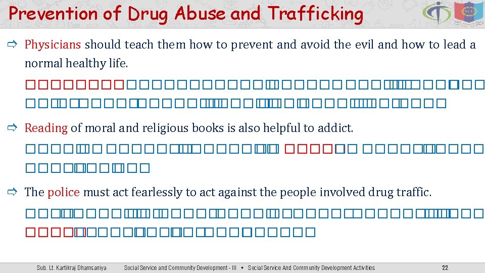 Prevention of Drug Abuse and Trafficking Physicians should teach them how to prevent and