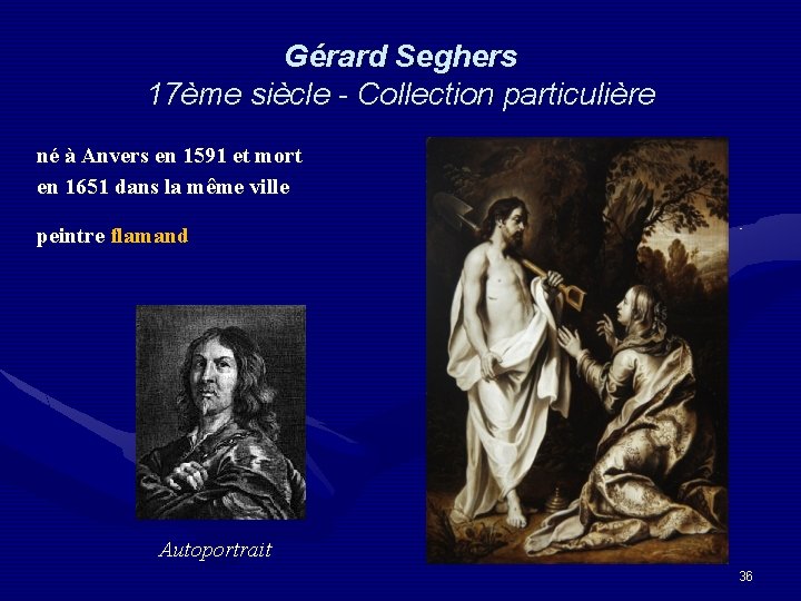 Gérard Seghers 17ème siècle - Collection particulière né à Anvers en 1591 et mort