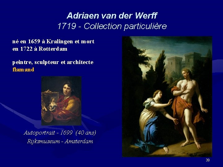Adriaen van der Werff 1719 - Collection particulière né en 1659 à Kralingen et