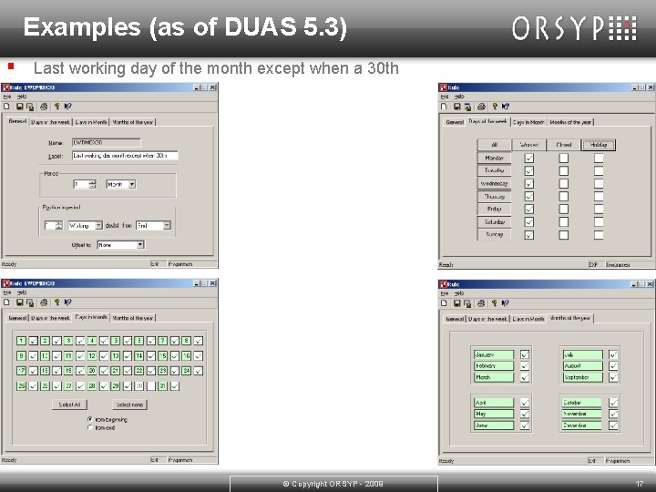 Examples (as of DUAS 5. 3) § Last working day of the month except