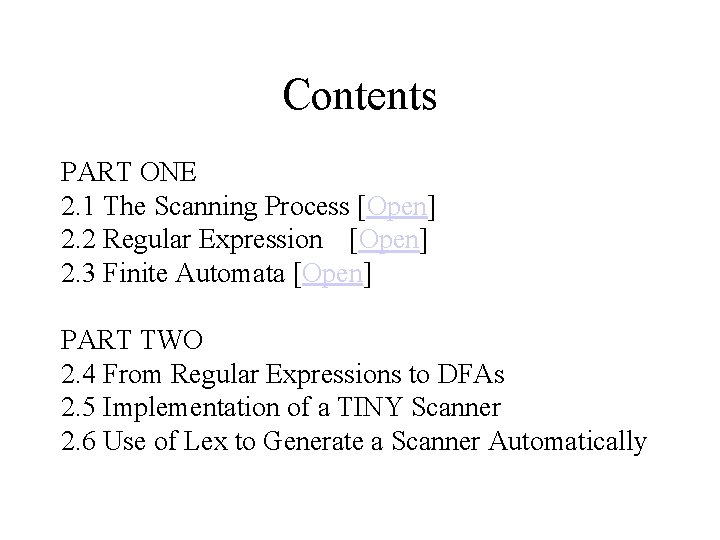Contents PART ONE 2. 1 The Scanning Process [Open] 2. 2 Regular Expression [Open]