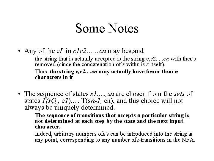 Some Notes • Any of the c. I in c 1 c 2……cn may