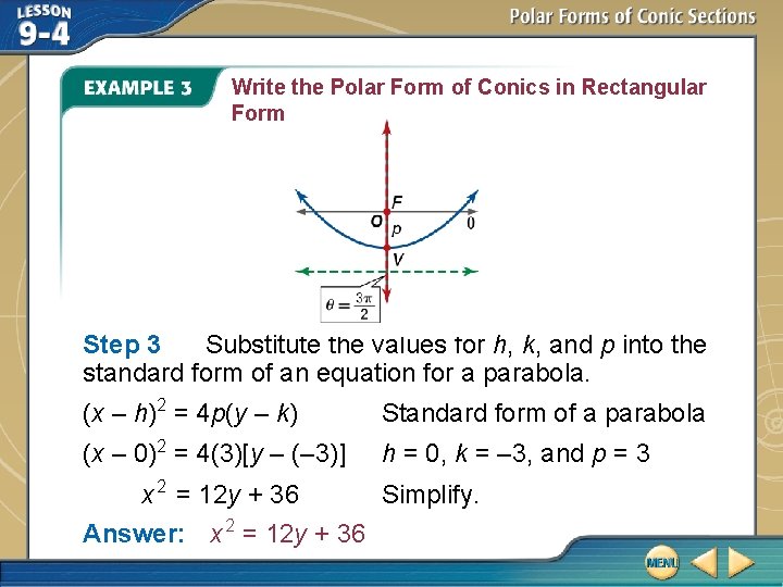 Write the Polar Form of Conics in Rectangular Form Step 3 Substitute the values