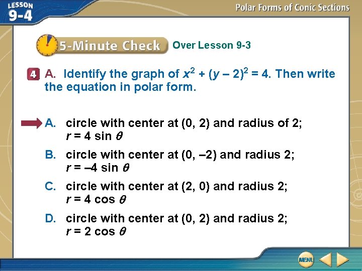 Over Lesson 9 -3 A. Identify the graph of x 2 + (y –