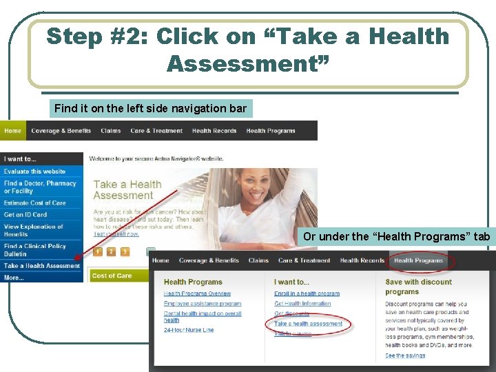Step #2: Click on “Take a Health Assessment” Find it on the left side